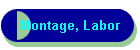 Montage, Labor